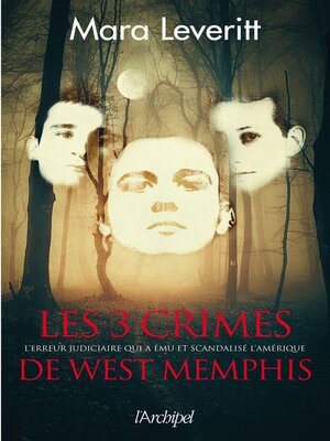 cover image of Les 3 crimes de West Memphis